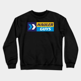 Hauler Guys Crewneck Sweatshirt